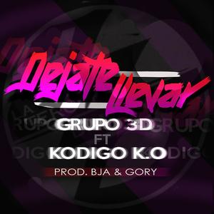 Dejate llevar (Explicit)