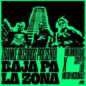 BAJA PA LA ZONA (feat. EIDI & Milton McDonald) (Explicit)
