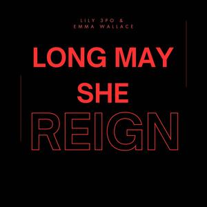 Long Live The Queen (feat. Emma Wallace)