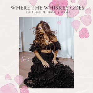 Where the Whiskey Goes (feat. Kimberly Atwood)