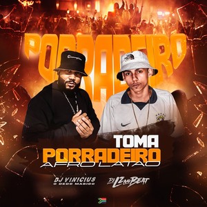 TOMA PORRADEIRO - AFRO LATÃO (Explicit)