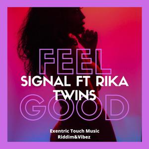 Feel Good(feat. Rika Twins, Riddim & Vibez)