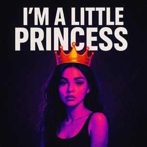 I'm A Little Princess (Extended Version)