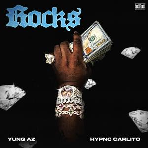 ROCKS (feat. Hypno Carlito) (Explicit)