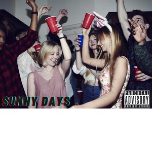 Sunny Days (Explicit)