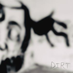 Dirt (feat. Marco Venturi & Tiziana Salvini) [Explicit]