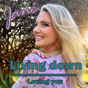 Living Down Loving you (Radio Edit)