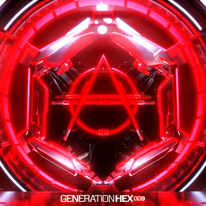 Generation HEX 009