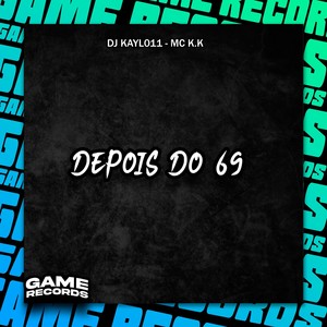 Depois Do 69 (Explicit)