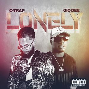 Lonely (feat. Gio Dee) [Explicit]