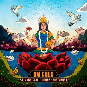 Om Bhur (feat. Soumya Sanathanan)