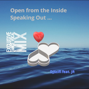 Open from the Inside Speaking Out (Exclusive Dance Vocal Mix)