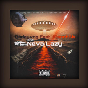 Neva Lazy (Explicit)