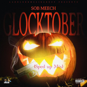 Glocktober (Sped Up Mix) [Explicit]