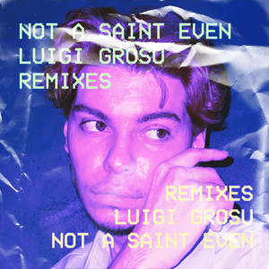 not a SAiNT Even (remixes)