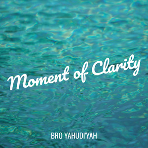 Moment of Clarity