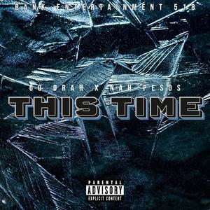 This Time (Explicit)