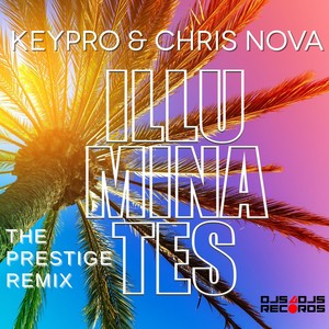 Illuminates (The Prestige Radio Remix)