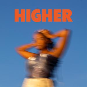 HIGHER