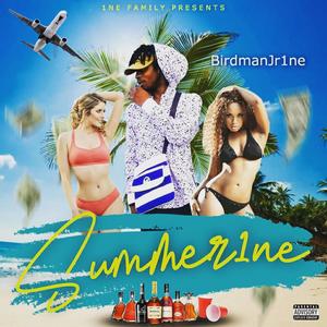 Summer 1ne(feat. Birdman Jr1ne)