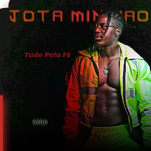 Tudo pela Fé (Explicit)