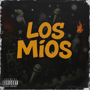 Los Mios (Explicit)