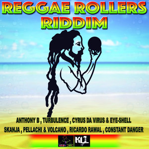 ReggaeRollers Riddim (Explicit)