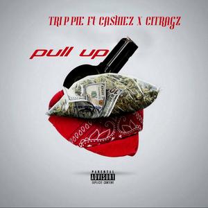 Pull Up(feat. CASHIEZ & CITRAGZ) (Radio Edit)