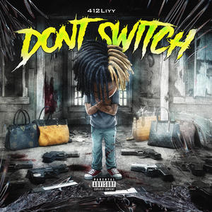 Dont Switch (Explicit)