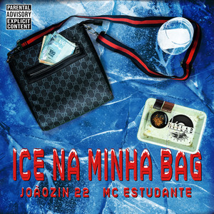 Ice Na Minha Bag (Explicit)