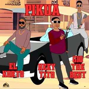 Pikua (Heey Tito & Gio the Best Remix) [Explicit]