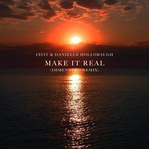 Make It Real (feat. Danielle Hollobaugh) (Immenberg Remix)