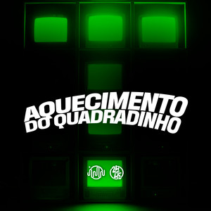 Aquecimento Do Quadradinho (Explicit)