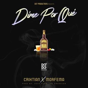 Dime Por Qué(feat. Morfema) (Explicit)