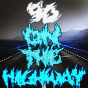 90 on the highway (Explicit)