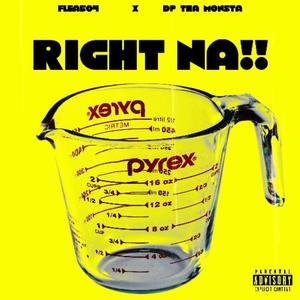 Right Na (feat. DP Tha Monsta) [Explicit]