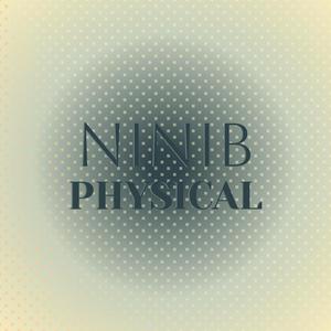 Ninib Physical