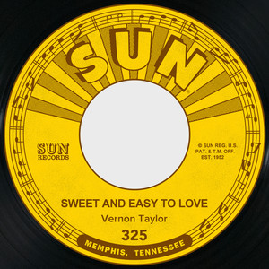 Sweet and Easy to Love / Mystery Train