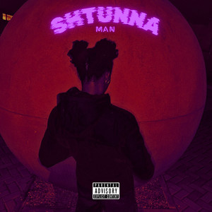 Shtunna Man (Explicit)