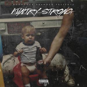Kuntry Strong (Explicit)