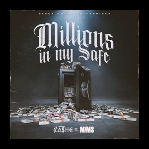 Millions in My Safe (Explicit)