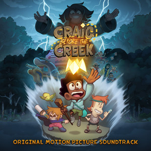 Craig Before the Creek (Original Motion Picture Soundtrack)