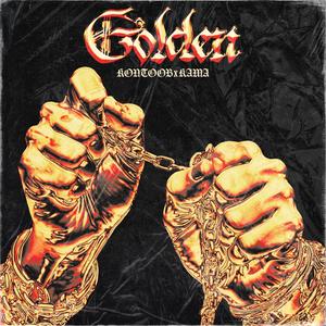 Golden (feat. KAMA) [Explicit]