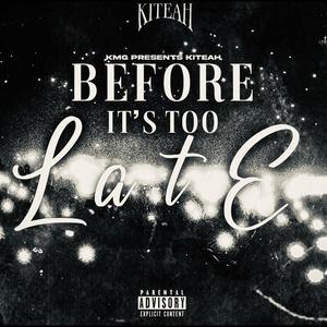 Before It's Too Late (Explicit)