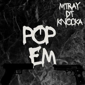 Pop em (feat. Dt Knocka) [Explicit]