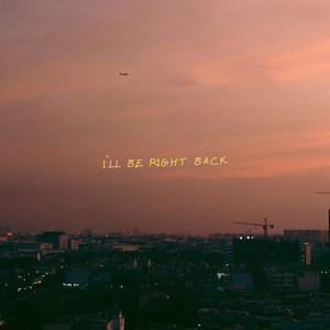 i'll be right back (Explicit)