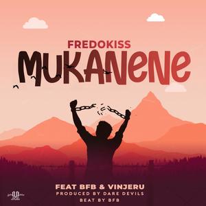 Mukanene (feat. BFB & Vinjeru)