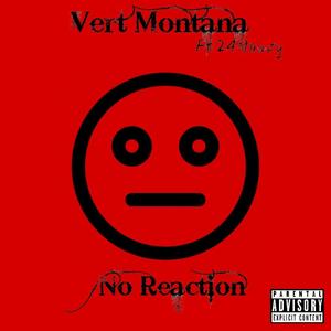 No Reaction (feat. 24 Heavy) [Explicit]