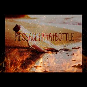 Message in a bottle (feat. Chilly) (Explicit)