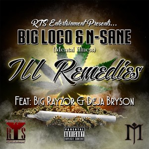 Ill Remedies(feat. Big Rayzor & Deja Bryson) (Explicit)